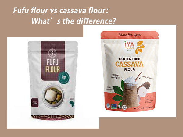 Fufu flour vs cassava flour | What’s the difference?